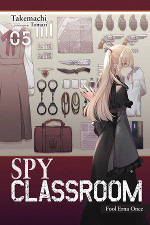 Spy Classroom, Vol. 5 (Light Novel): Fool Erna Once (Spy Classroom (Light Novel)),New