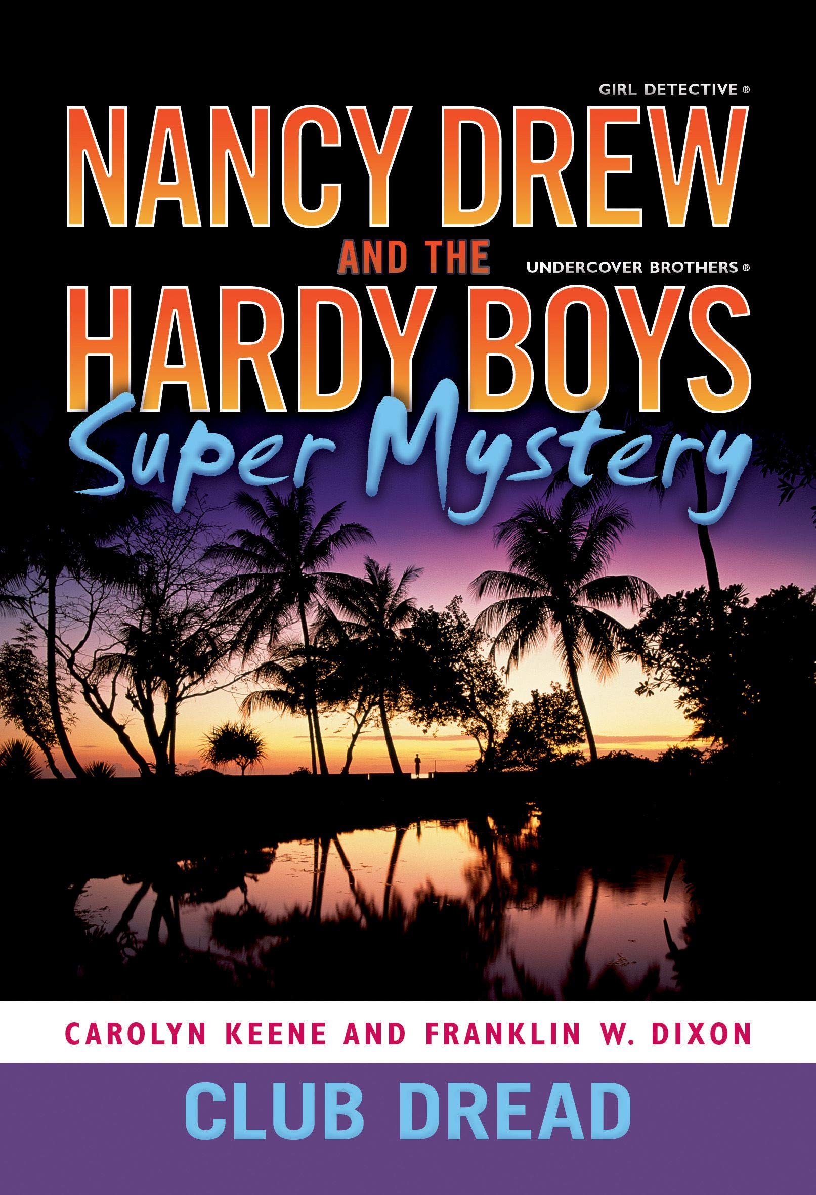 Club Dread (Nancy Drew and the Hardy Boys Super Mystery #3),Used
