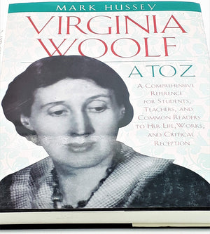 Virginia Woolf A To Z: A Comprehensive Reference For Students, Teachers And Common Readers To Her Life, Work And Critical Recept,Used