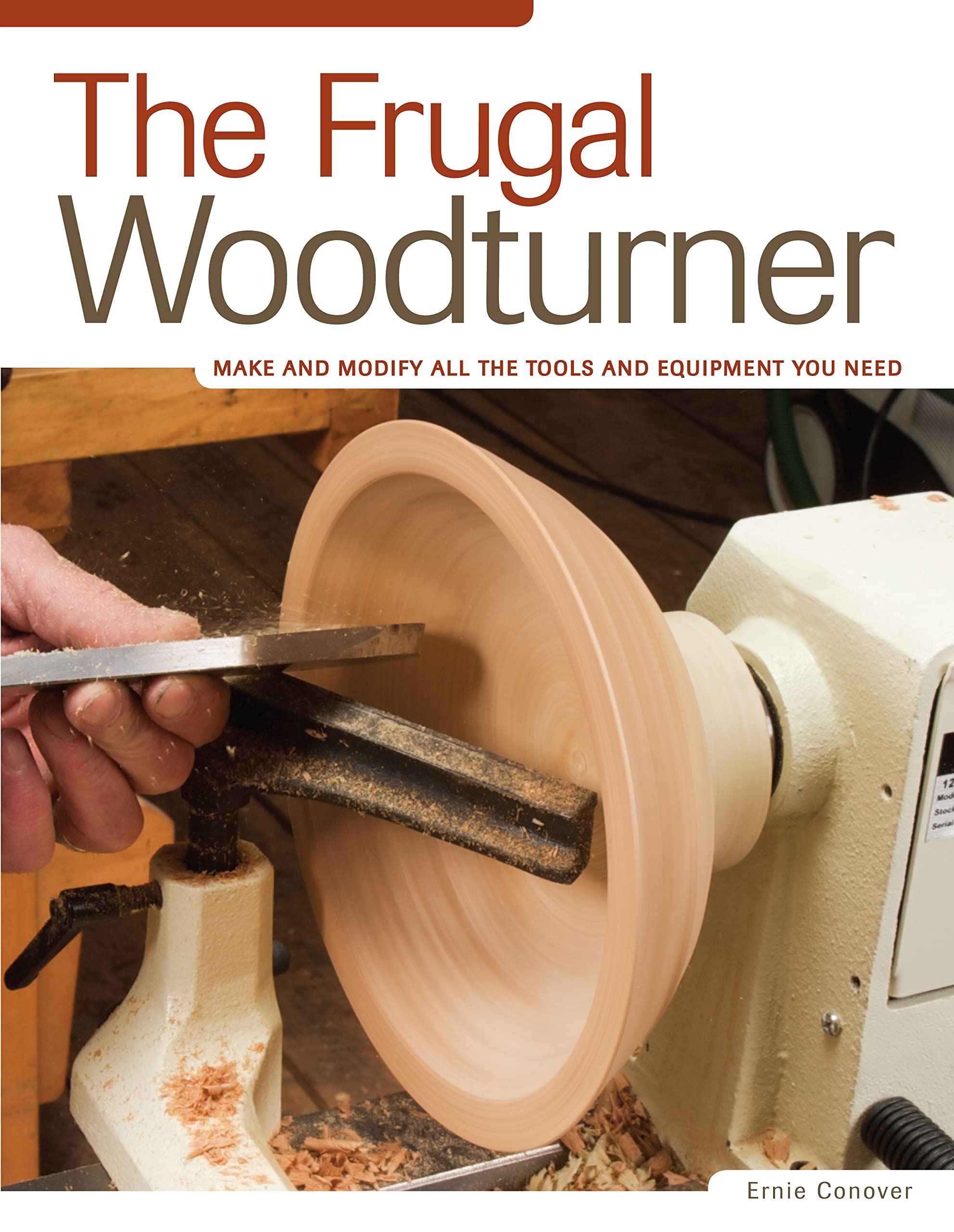 The Frugal Woodturner: Make and Modify All the Tools and Equipment You Need (Fox Chapel Publishing),Used