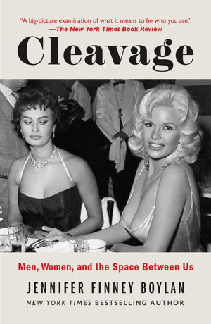 Cleavage: Men, Women, And The Space Between Us