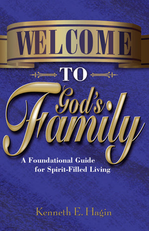 Welcome To God's Family: A Foundational Guide for SpiritFilled Living,Used