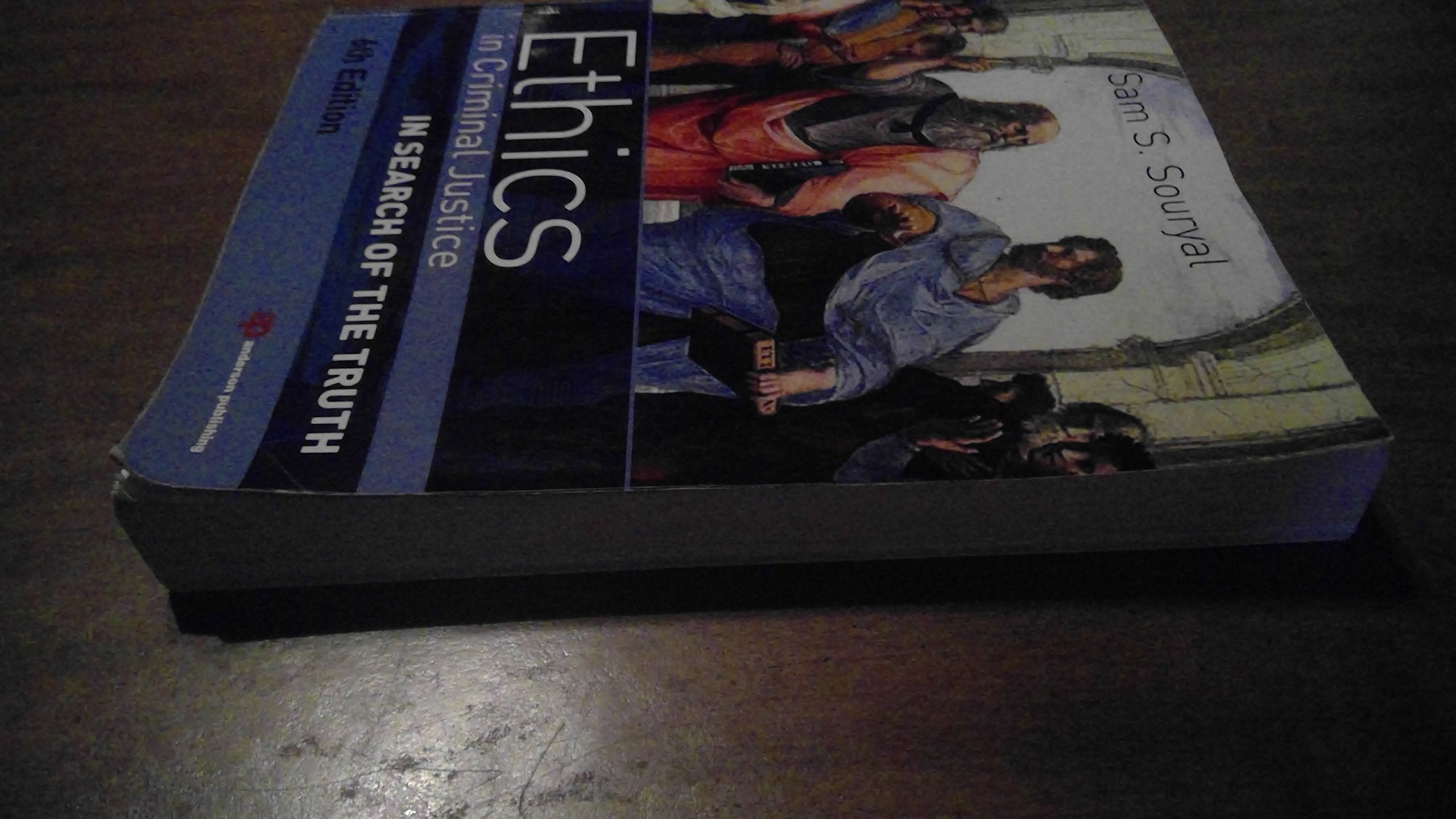Ethics in Criminal Justice, Sixth Edition: In Search of the Truth,Used