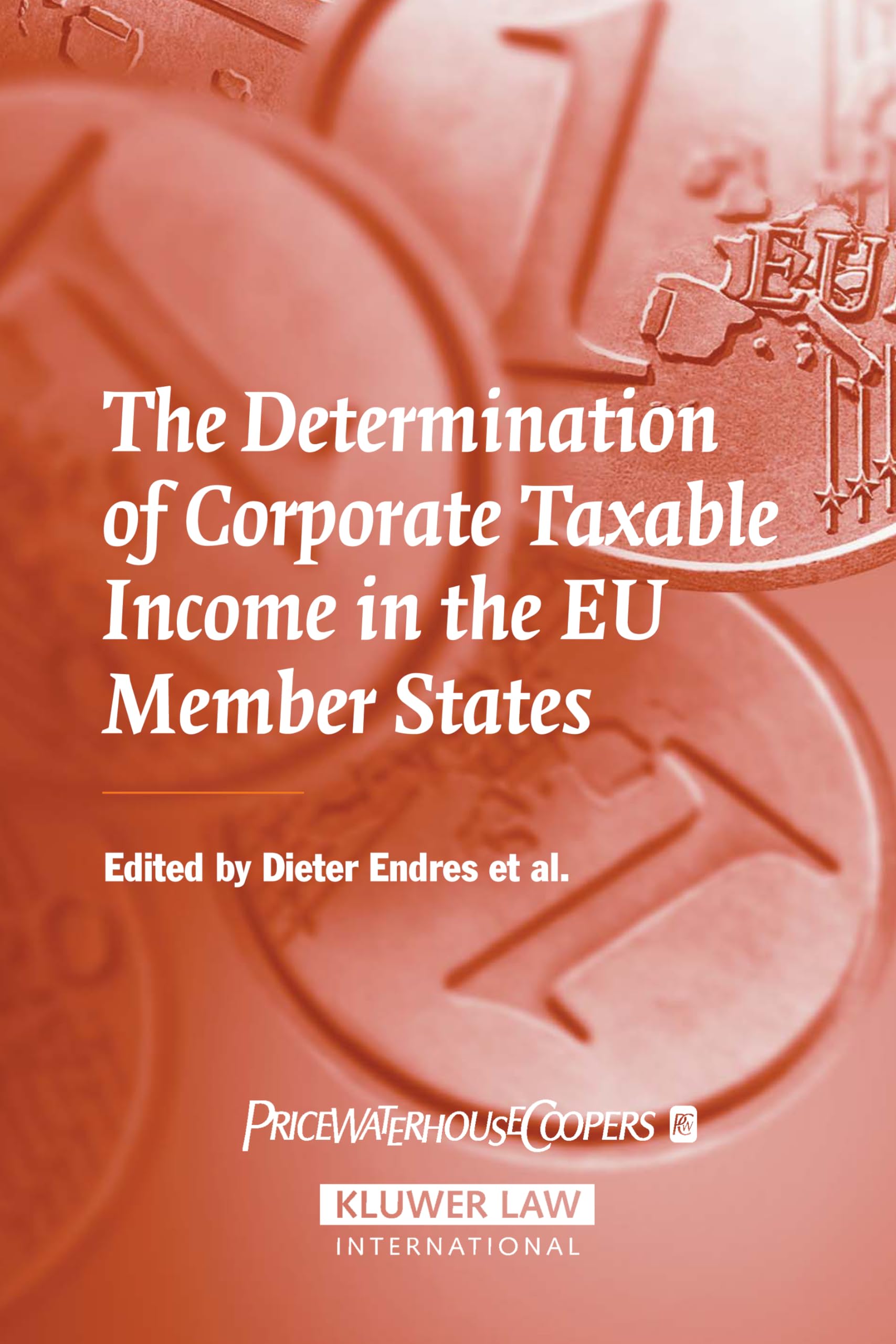 The Determination of Corporate Taxable Income in the EU Member States,Used