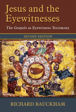 Jesus And The Eyewitnesses, 2Nd Ed.: The Gospels As Eyewitness Testimony,New