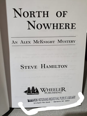 North of Nowhere: An Alex McKnight Mystery,Used
