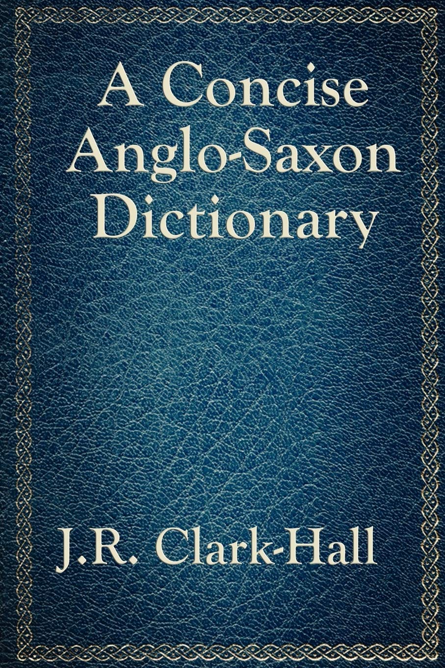 A Concise AngloSaxon Dictionary,Used