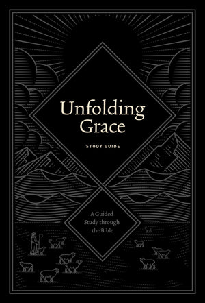 Unfolding Grace Study Guide: A Guided Study through the Bible,Used