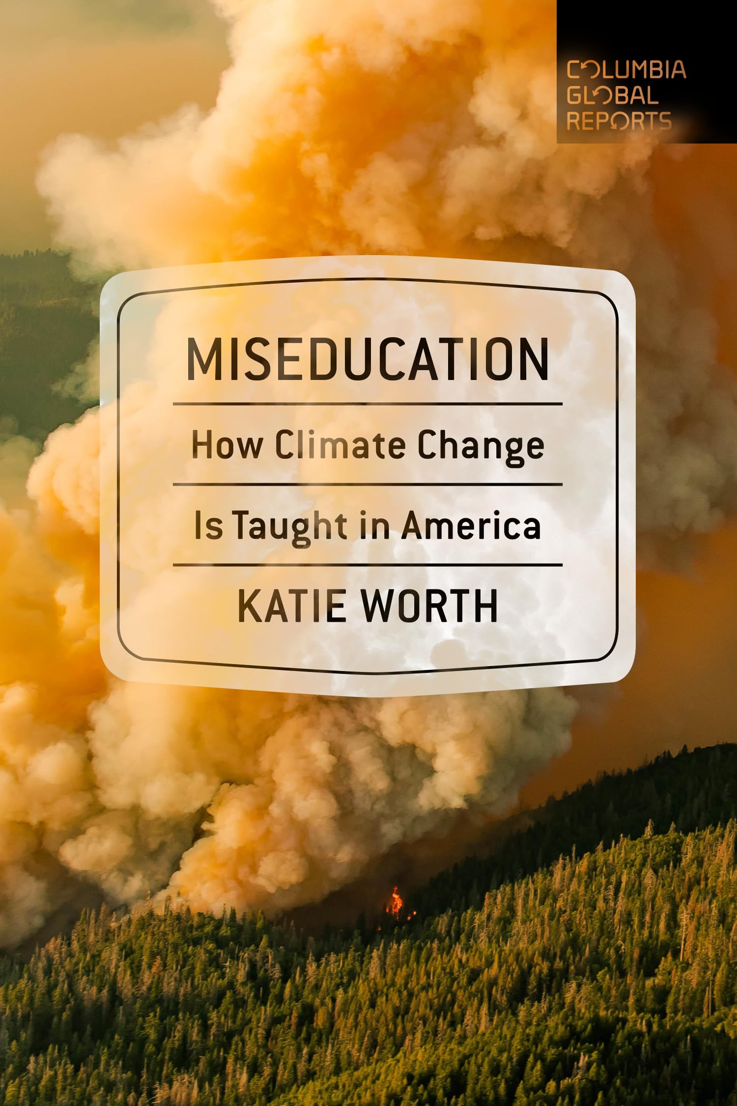 Miseducation: How Climate Change Is Taught in America,Used
