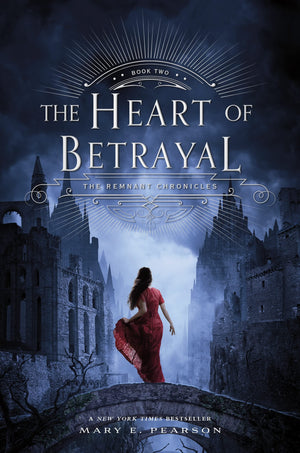 The Heart of Betrayal: The Remnant Chronicles, Book Two (The Remnant Chronicles, 2),Used