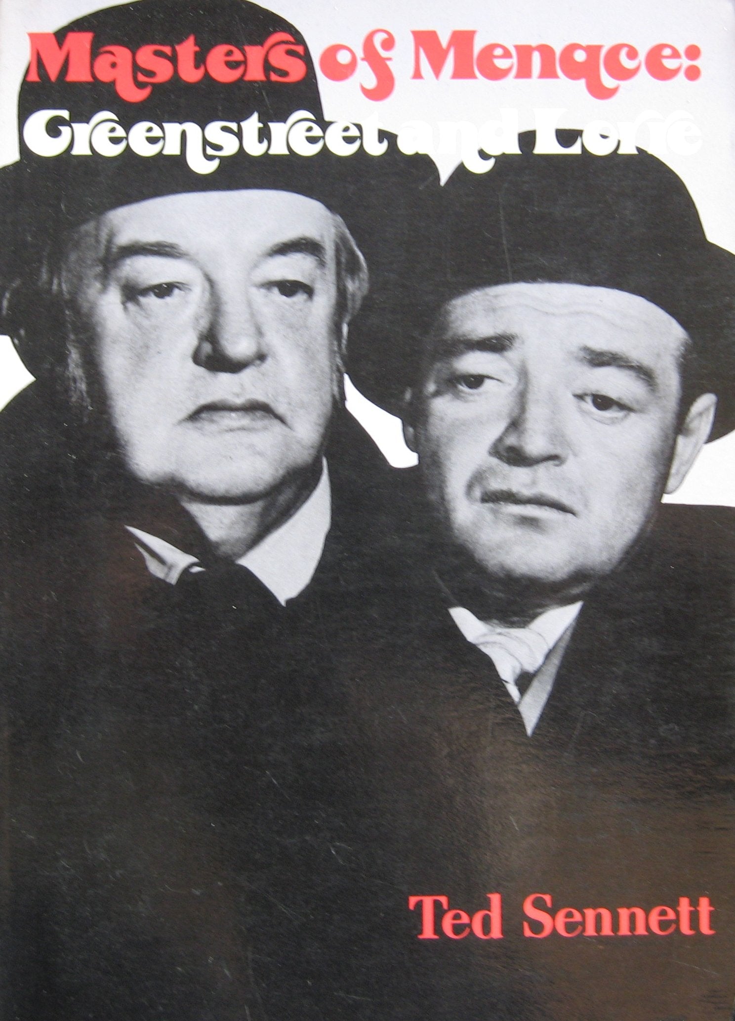Masters of menace: Greenstreet and Lorre,Used