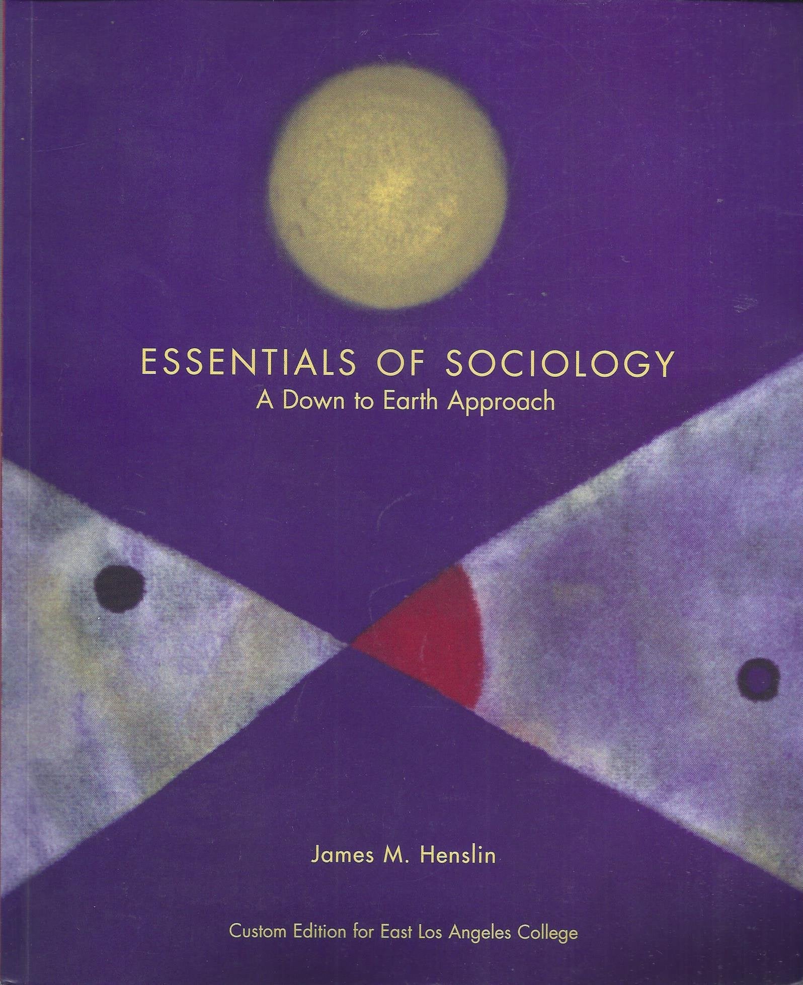 6th edition Essentials of Sociology: A DownToEarth Approach,Used