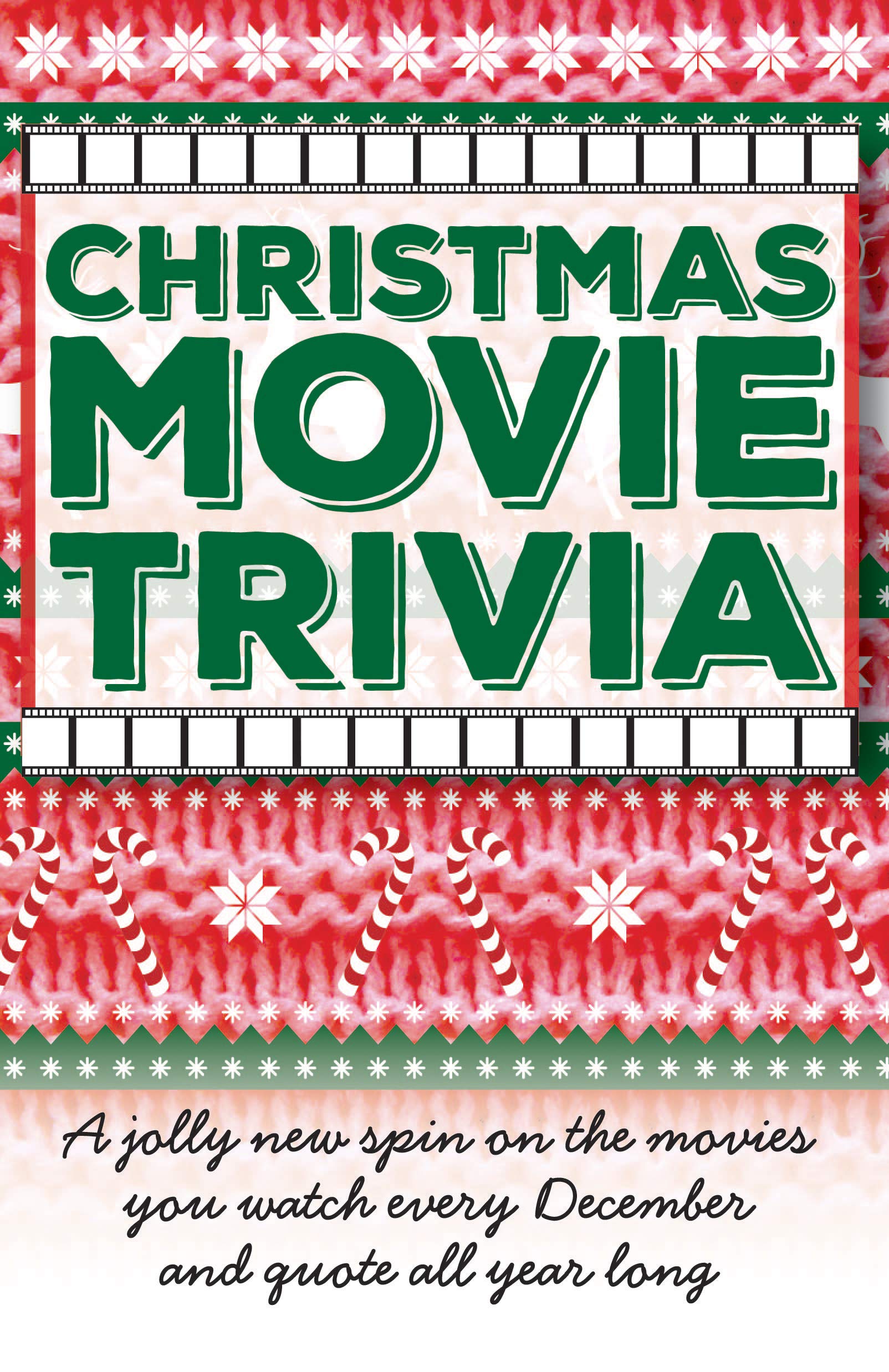 Christmas Movie Trivia: A Jolly New Spin on the Movies You Watch Every December and Quote All Year Long,Used