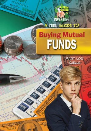 A Teen Guide to Buying Mutual Funds (A Teen Guide to Investing),Used