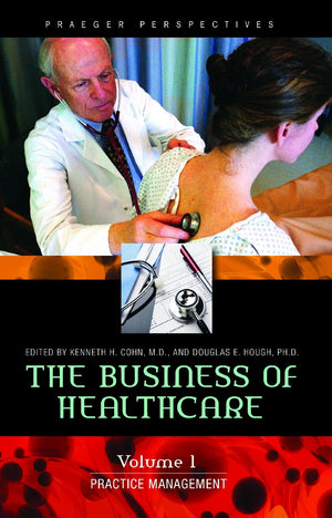 The Business of Healthcare [3 volumes]: 3 volumes