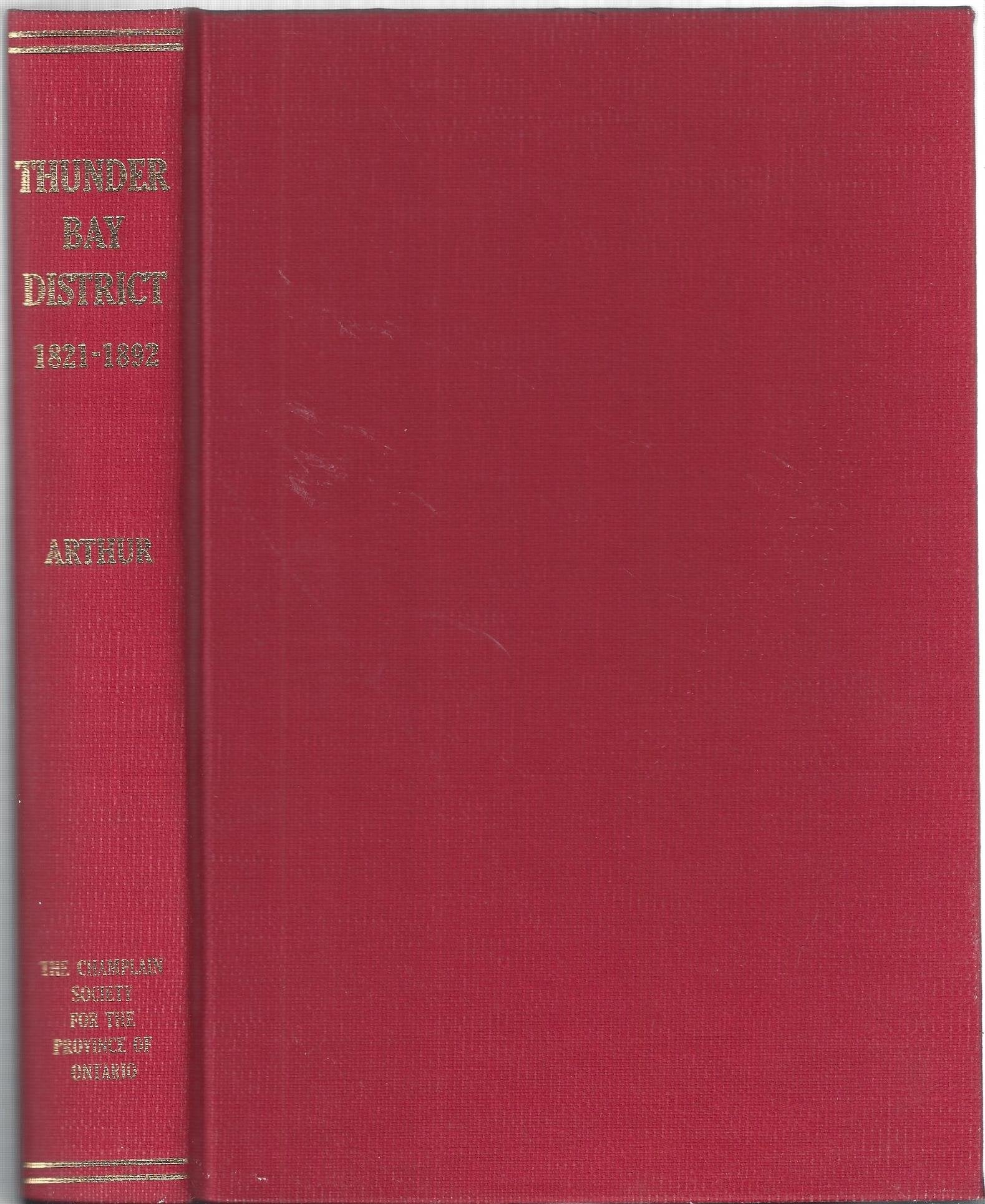 Thunder Bay District, 18211892;: A collection of documents (Ontario series, 9),Used