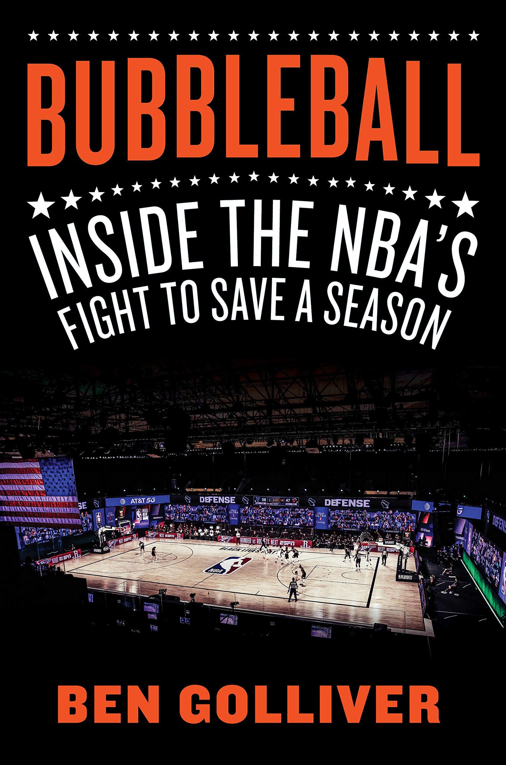 Bubbleball: Inside The Nba'S Fight To Save A Season