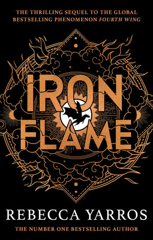 Iron Flame: DISCOVER THE GLOBAL PHENOMENON THAT EVERYONE CANT STOP TALKING ABOUT (Empyrean The) (International Edition)