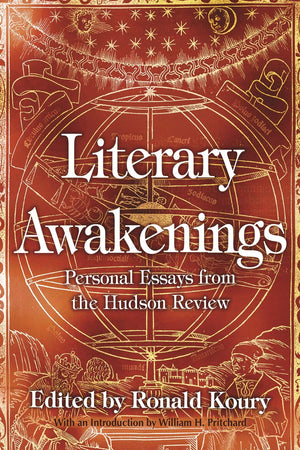 Literary Awakenings: Personal Essays from the Hudson Review,Used