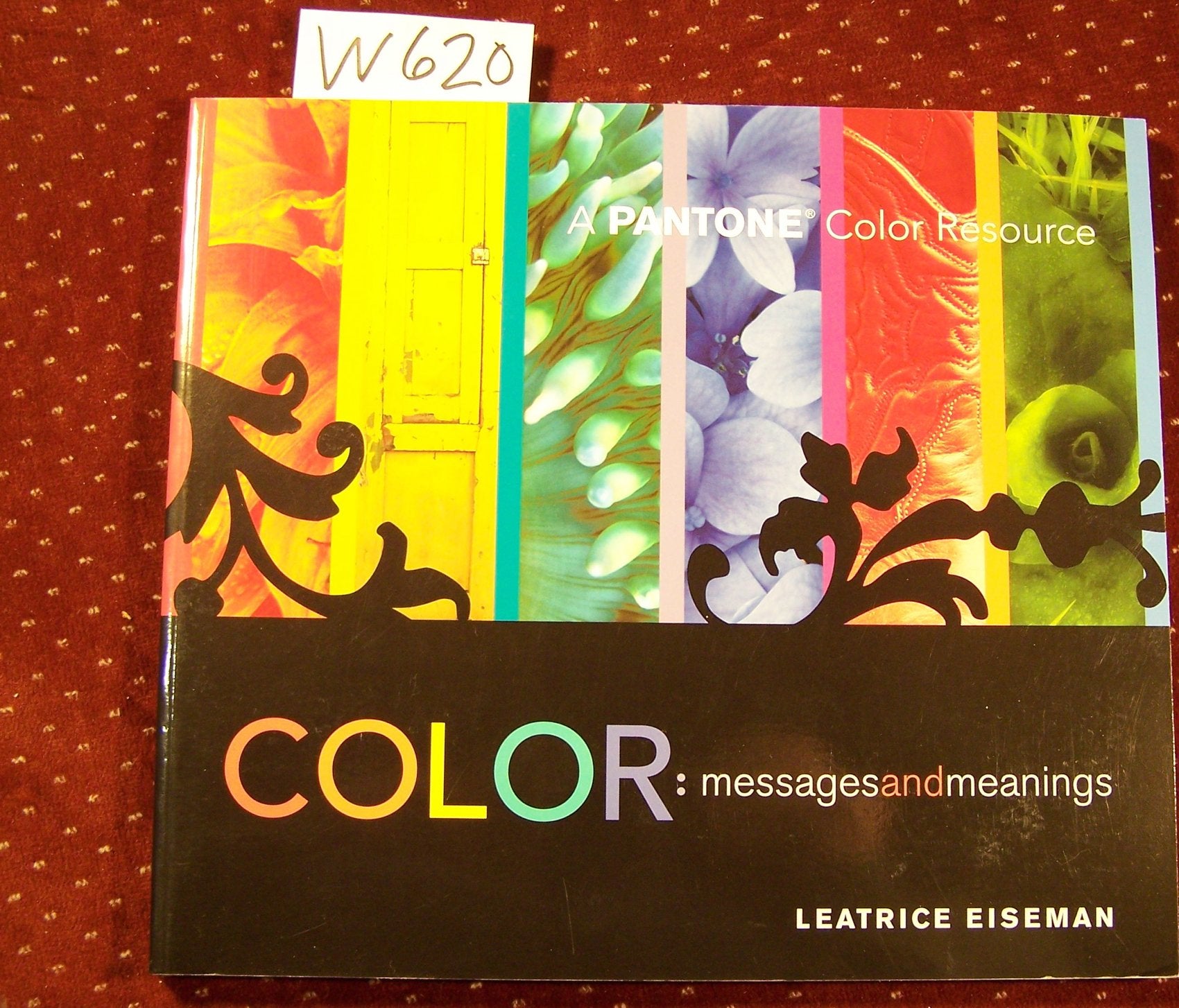 Color  Messages & Meanings: A PANTONE Color Resource,Used