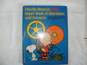 Charlie Brown's Fifth Super Book of Questions and Answers: About All Kinds of Machines and How They Work! : Based on the Charles,Used