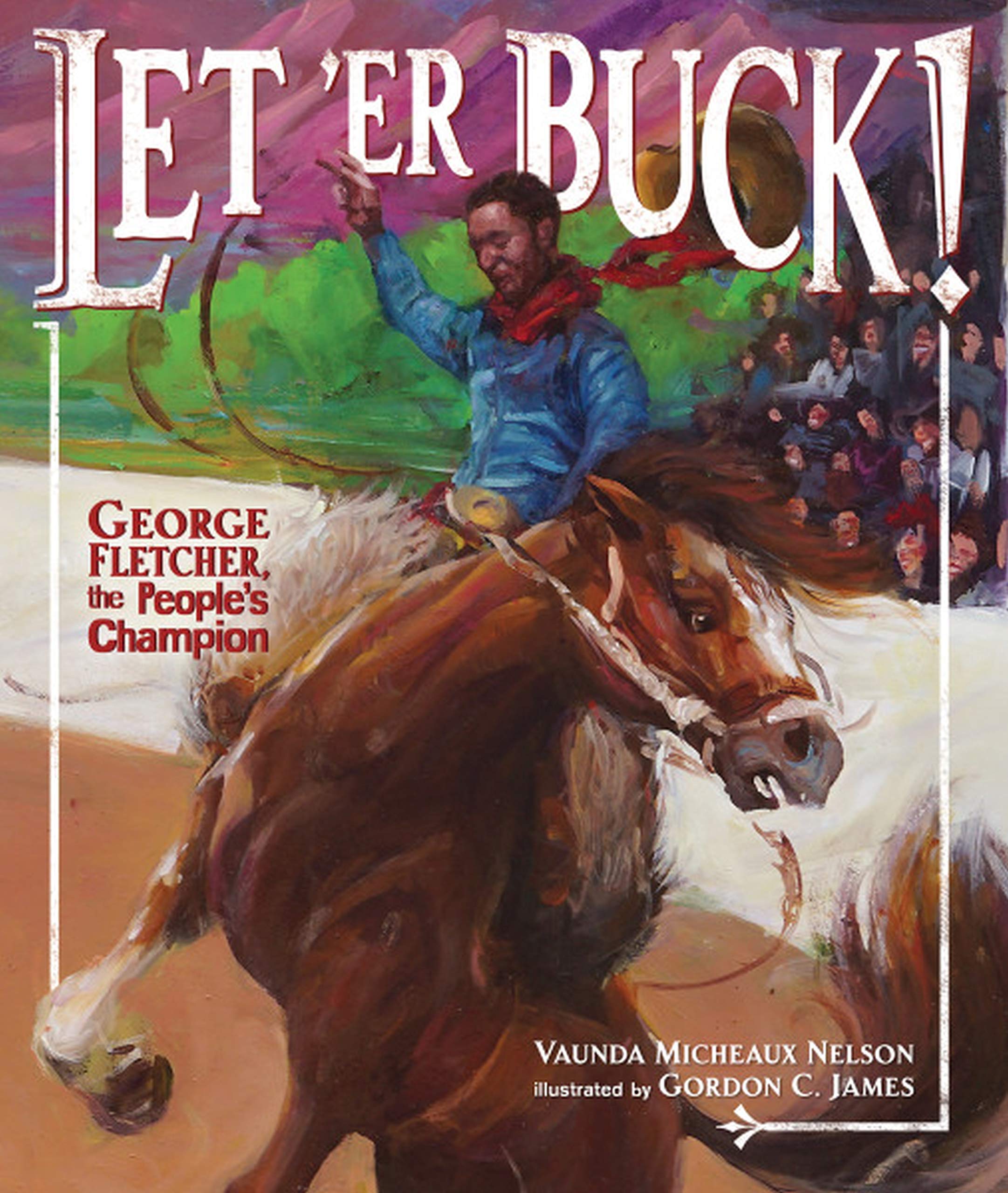 Let 'Er Buck!: George Fletcher, the People's Champion,Used