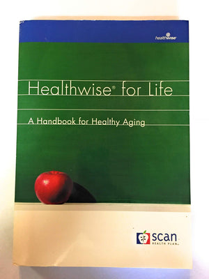 Healthwise for Life: A Handbook for Healthy Aging,Used