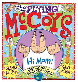 The Flying Mccoys: Comics For A Bold New World,New
