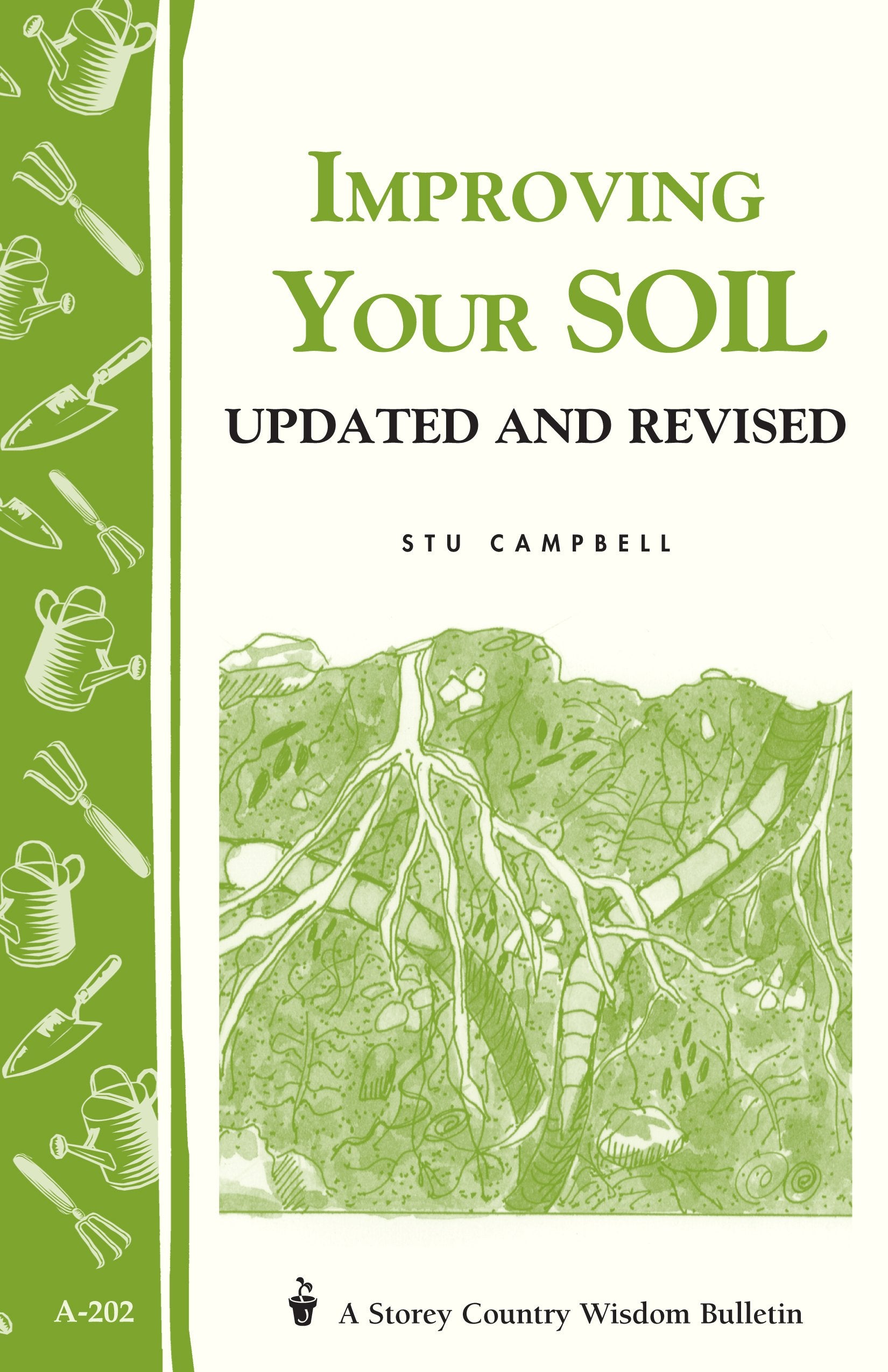 Improving Your Soil: Storey'S Country Wisdom Bulletin A202 (Storey Country Wisdom Bulletin)