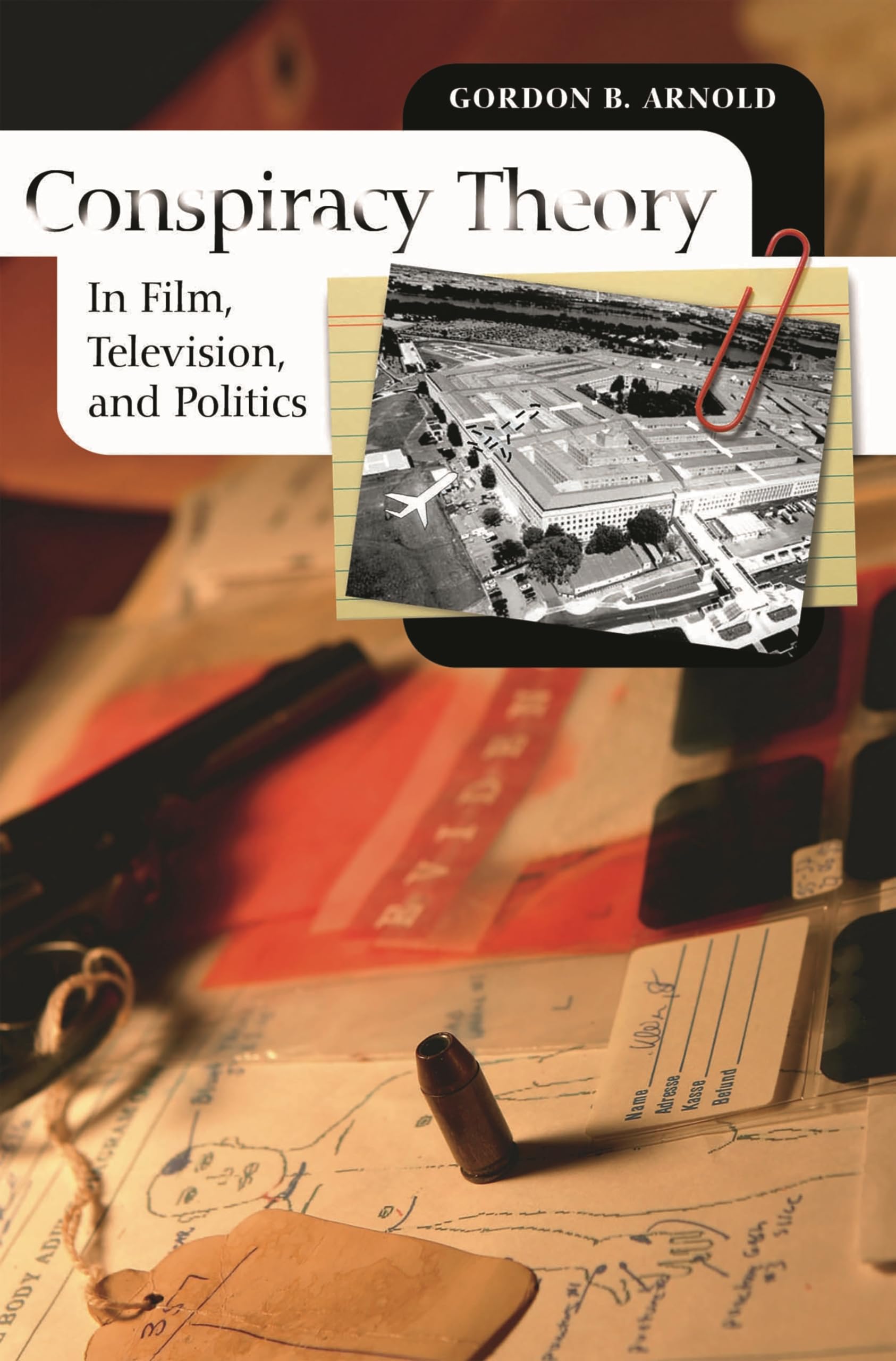 Conspiracy Theory in Film, Television, and Politics,Used