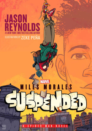 Miles Morales Suspended: A SpiderMan Novel