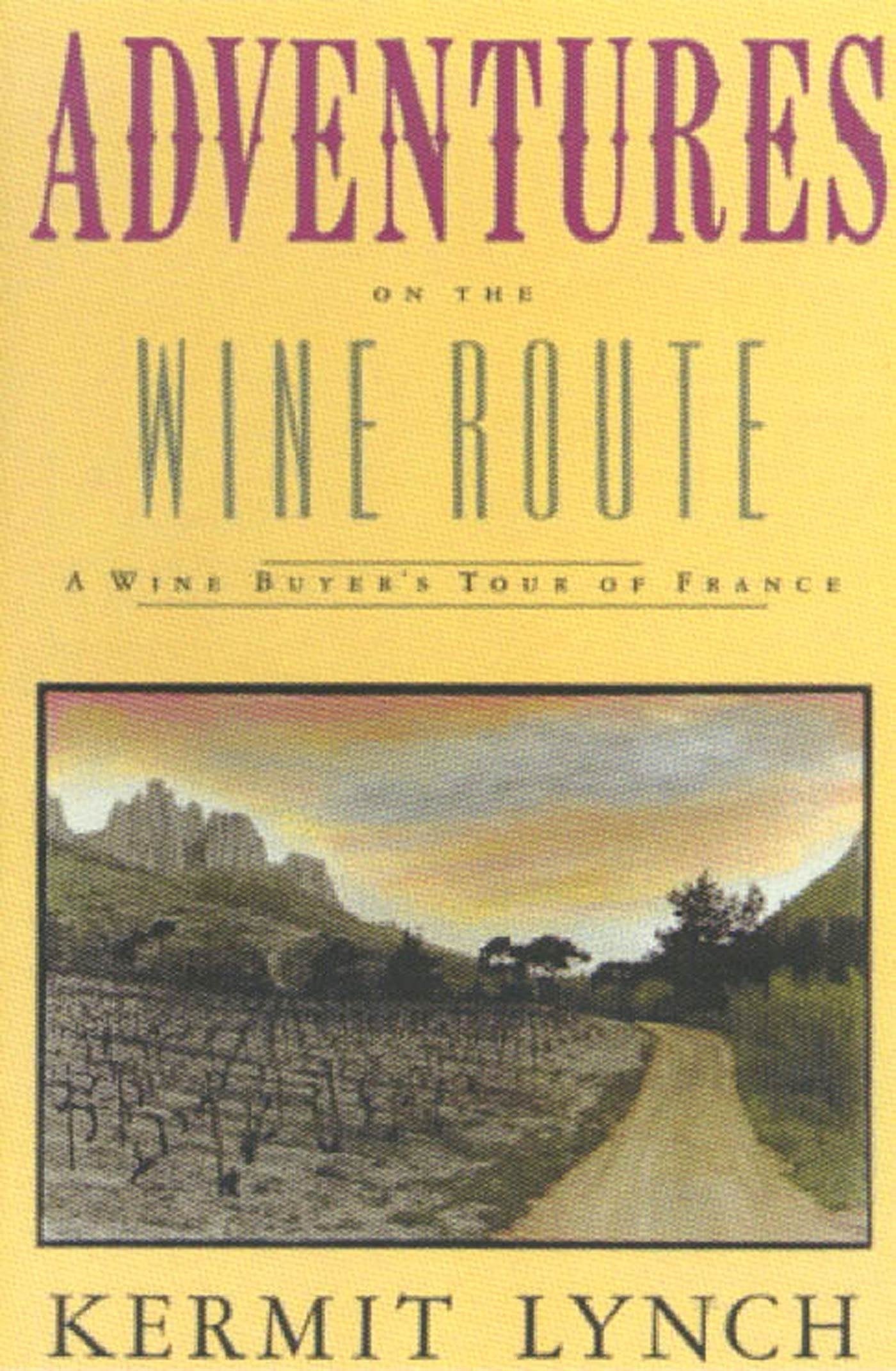 Adventures on the Wine Route,New