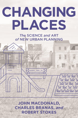 Changing Places: The Science And Art Of New Urban Planning,Used