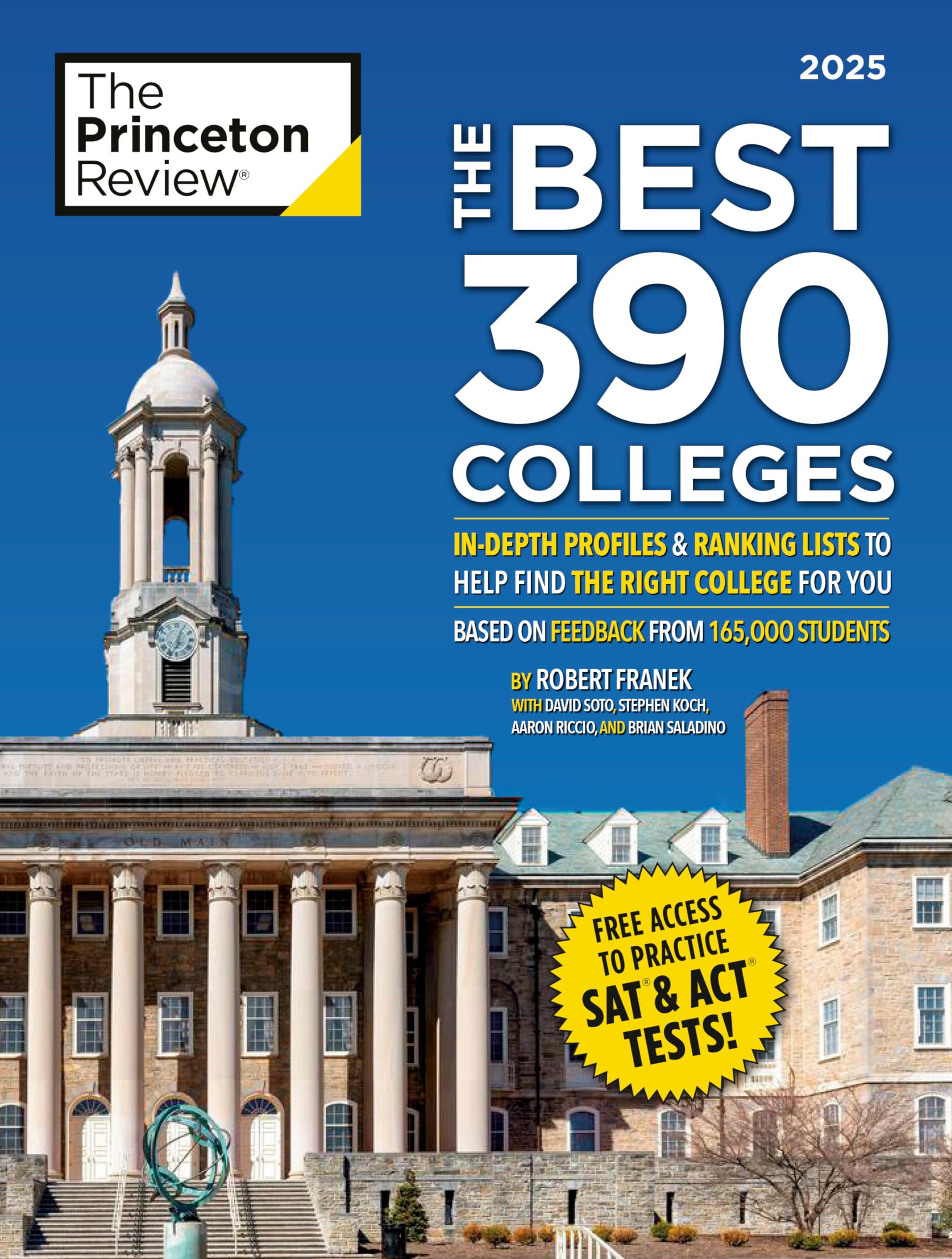 The Best 390 Colleges, 2025: Indepth Profiles & Ranking Lists To Help Find The Right College For You (2025) (College Admissions,New