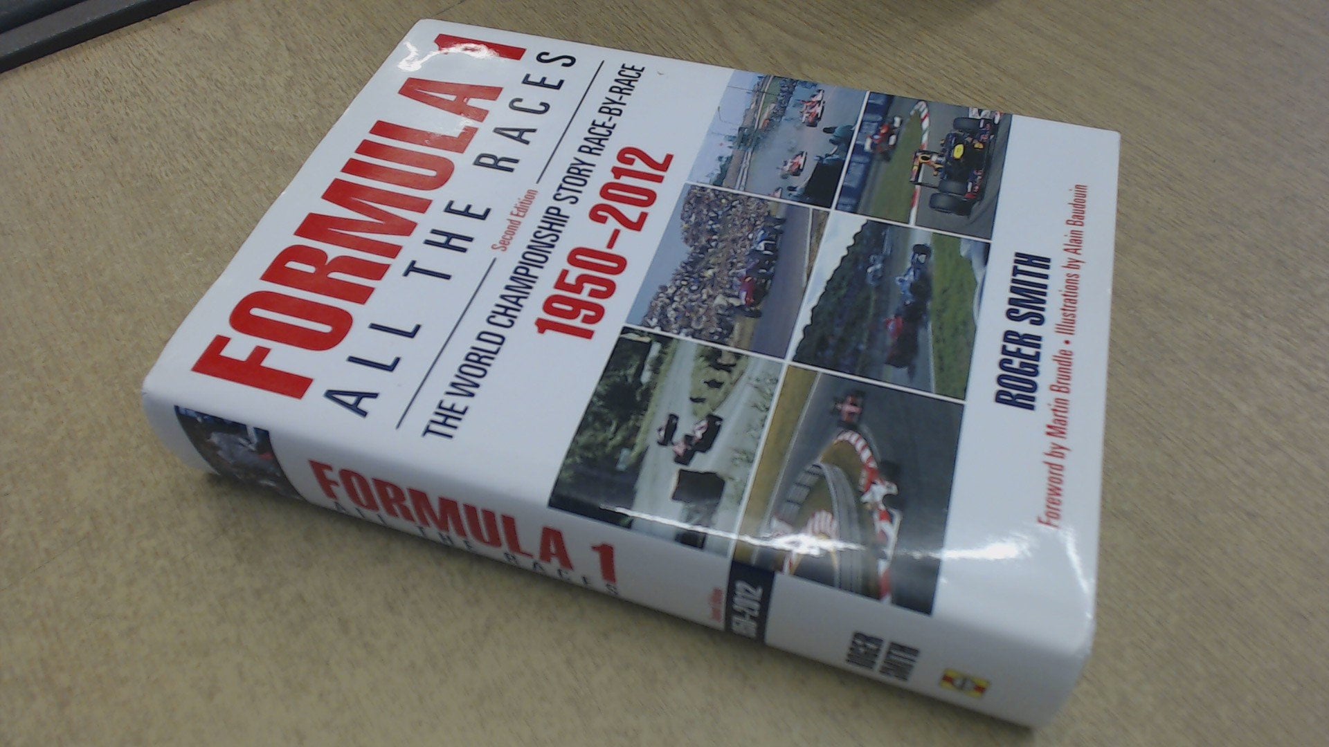 Formula 1: All the Races: The World Championship Story RaceByRace, 19502012,Used