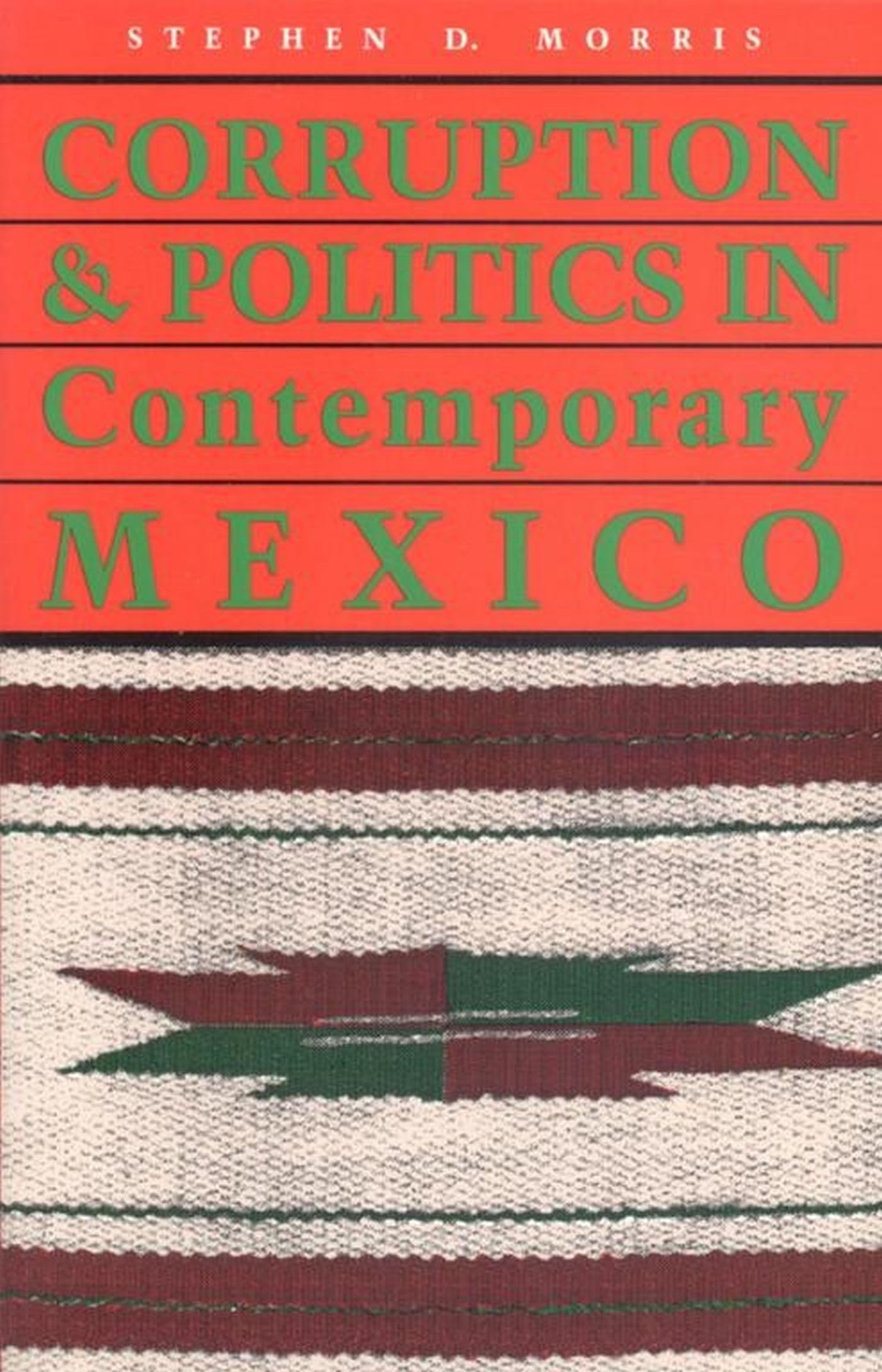 Corruption And Politics In Contemporary Mexico,Used