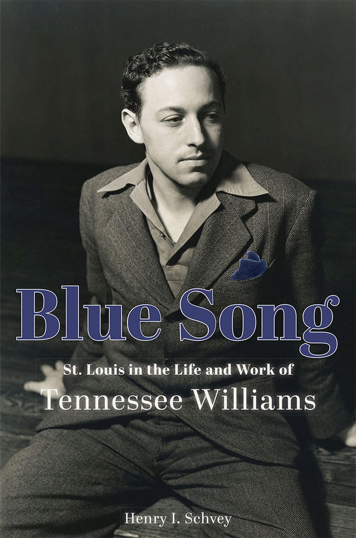 Blue Song: St. Louis in the Life and Work of Tennessee Williams,Used