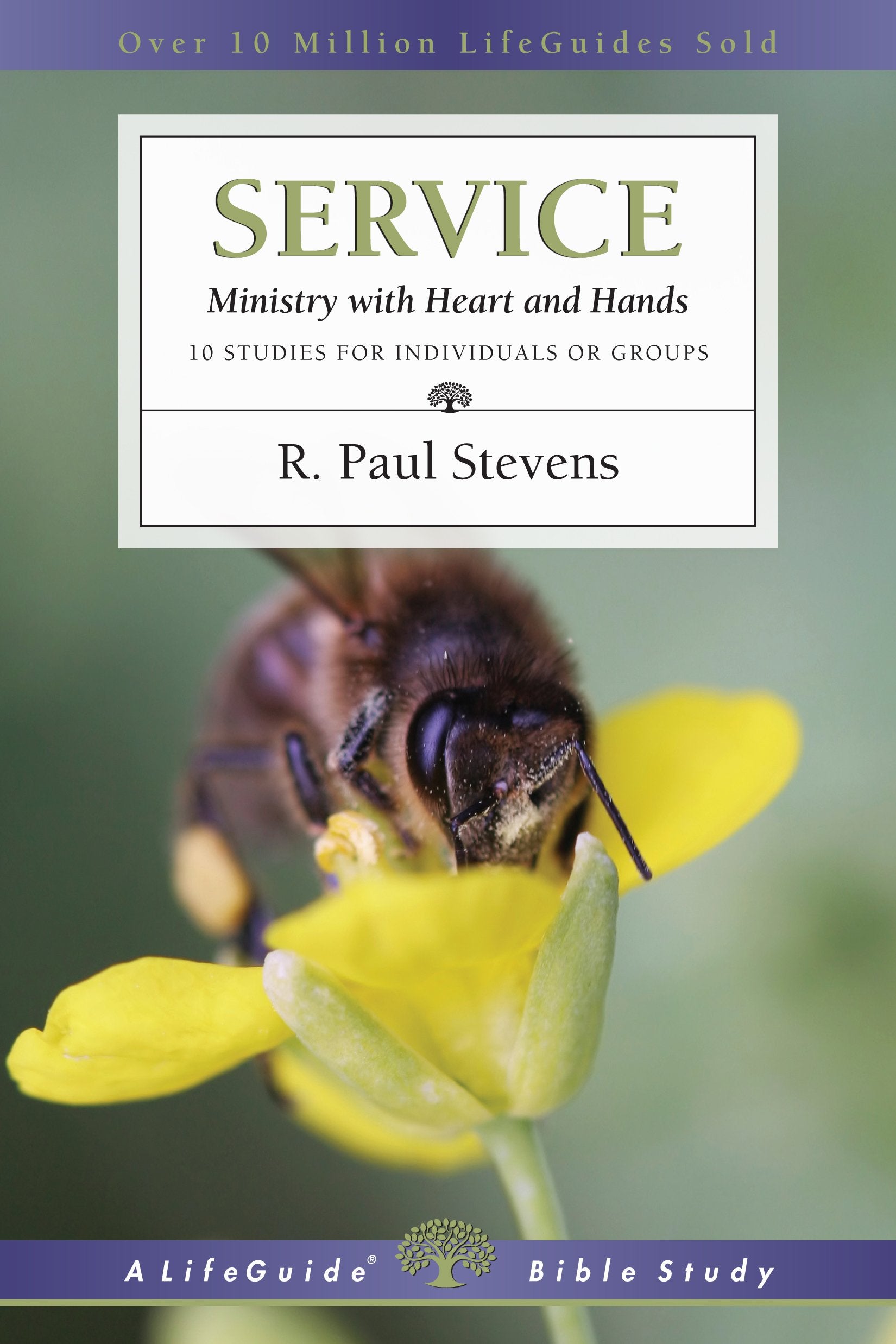 Service: Ministry with Heart and Hands (LifeGuide Bible Studies),Used