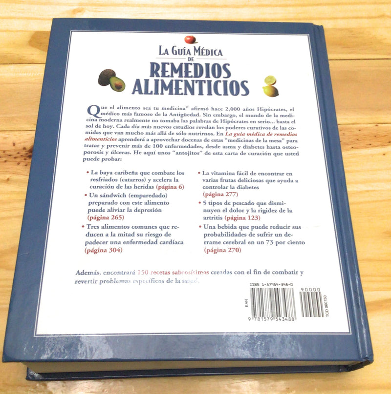 La Gua Mdica de Remedios Alimenticios: desde el aguacate hasta las zanahorias, expertos en la nutricion revelan que debe com,Used