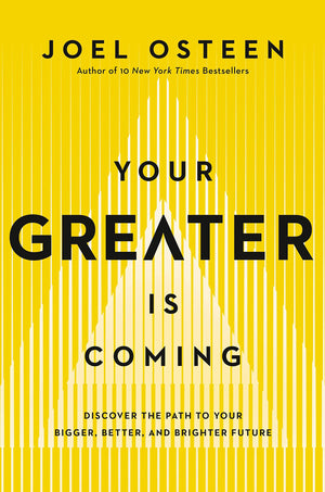 Your Greater Is Coming: Discover the Path to Your Bigger, Better, and Brighter Future,Used