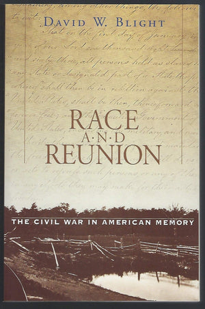 Race And Reunion: The Civil War In American Memory,Used