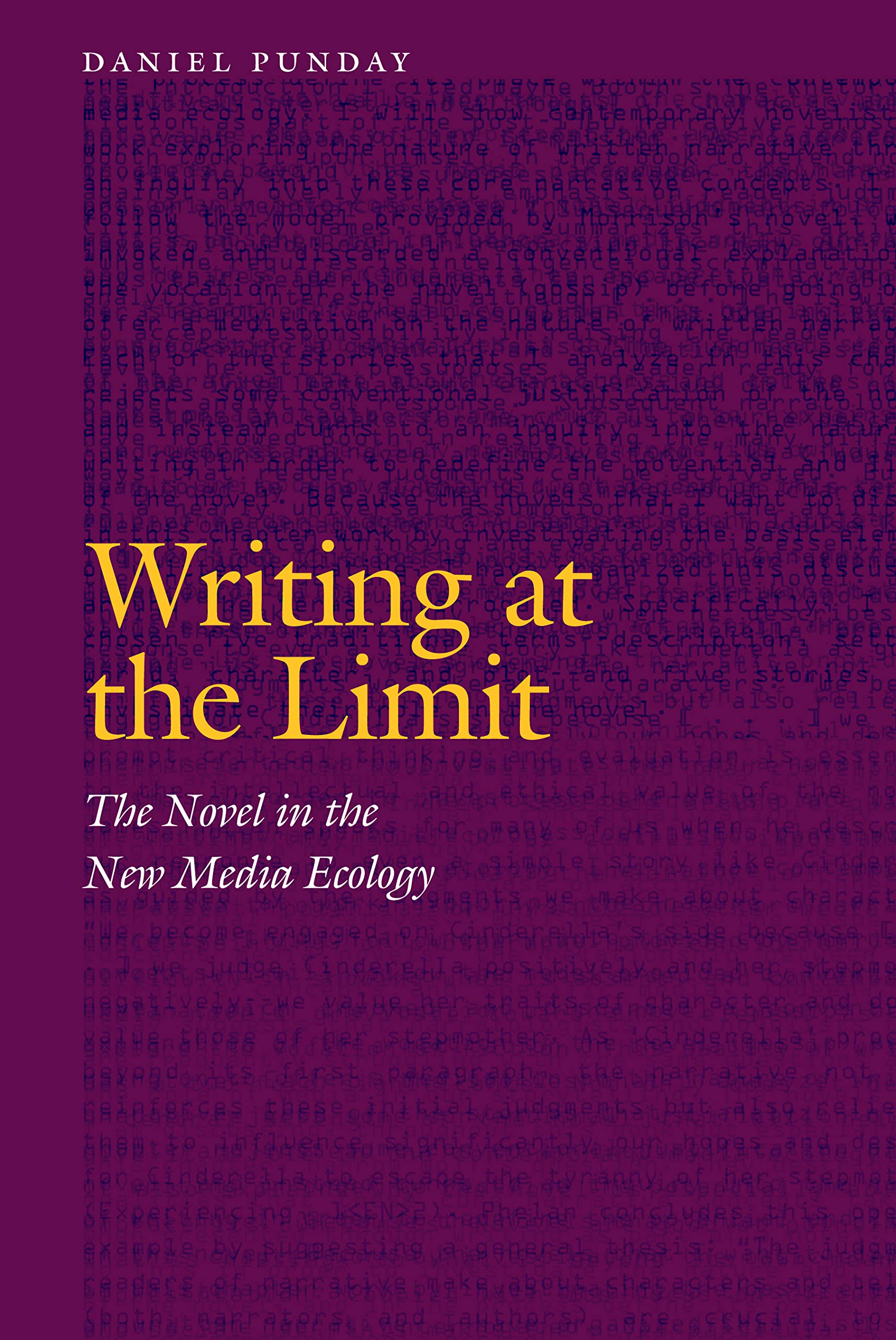 Writing At The Limit: The Novel In The New Media Ecology (Frontiers Of Narrative),Used