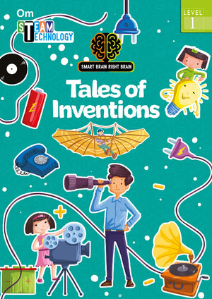 Tales Of Invention: Level 1 - Kids Steam Technology | Learning And Discovering | Smart Brain | Curious Minds | Basic Explorers For Children ; 4+ Ages