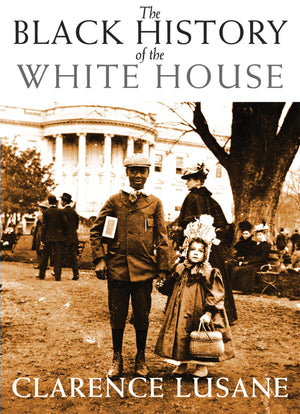 The Black History of the White House (City Lights Open Media),Used