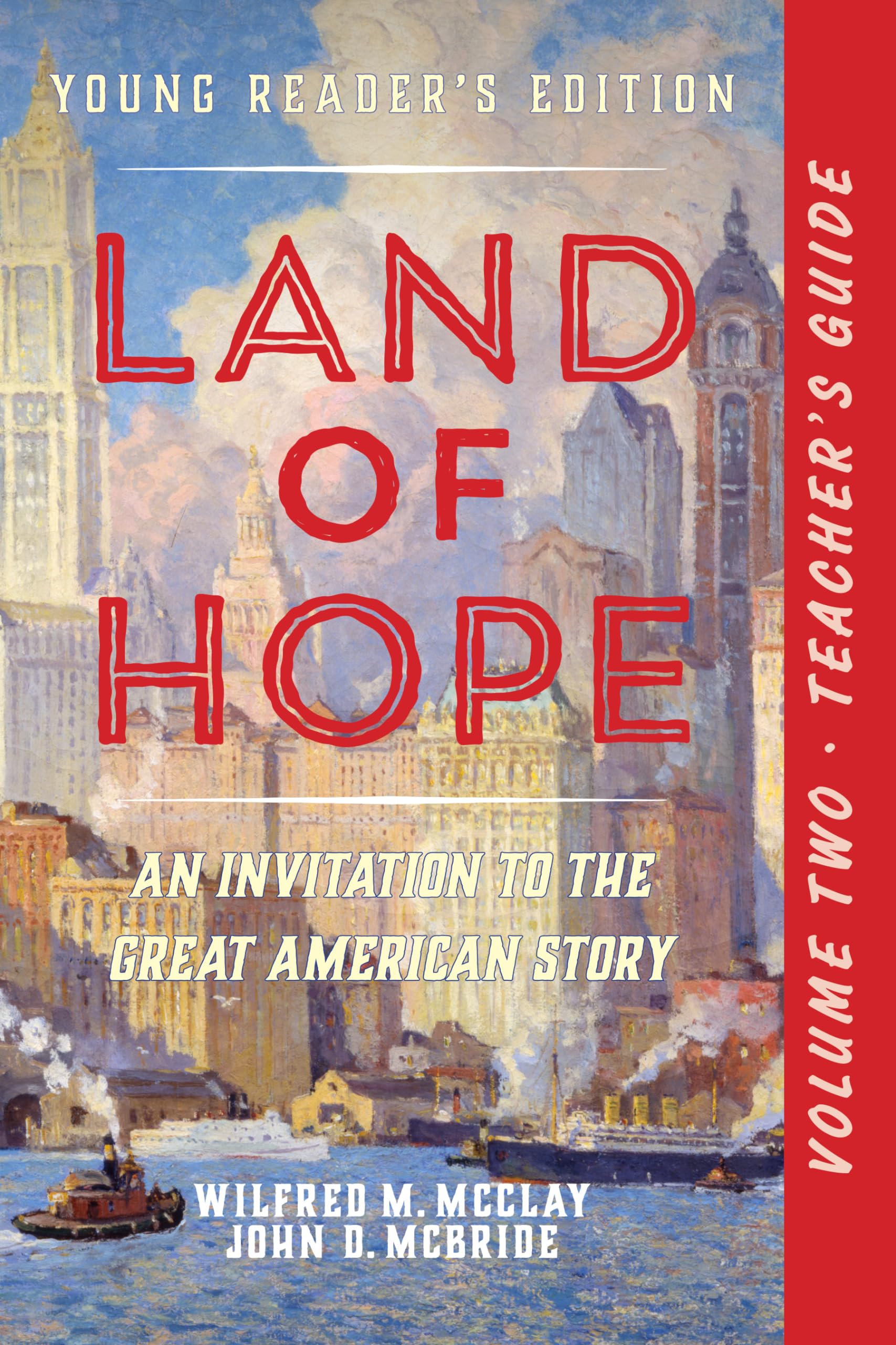 A Teacher'S Guide To Land Of Hope: An Invitation To The Great American Story (Young Reader'S Edition, Volume 2,Used