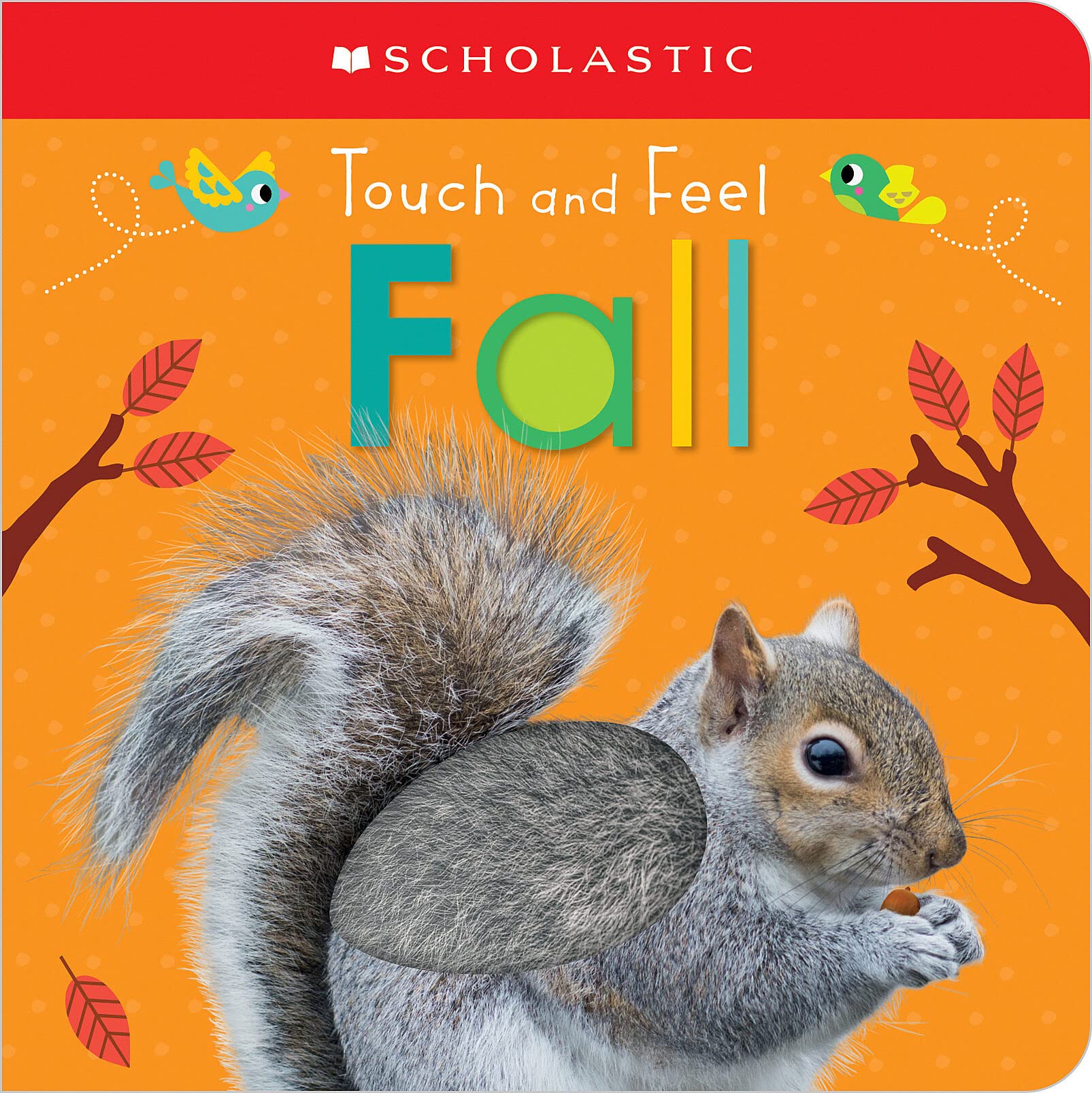 Touch and Feel Fall: Scholastic Early Learners (Touch and Feel),New