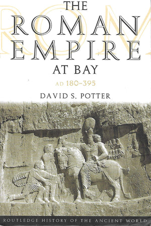 The Roman Empire at Bay, AD 180395 (The Routledge History of the Ancient World),Used