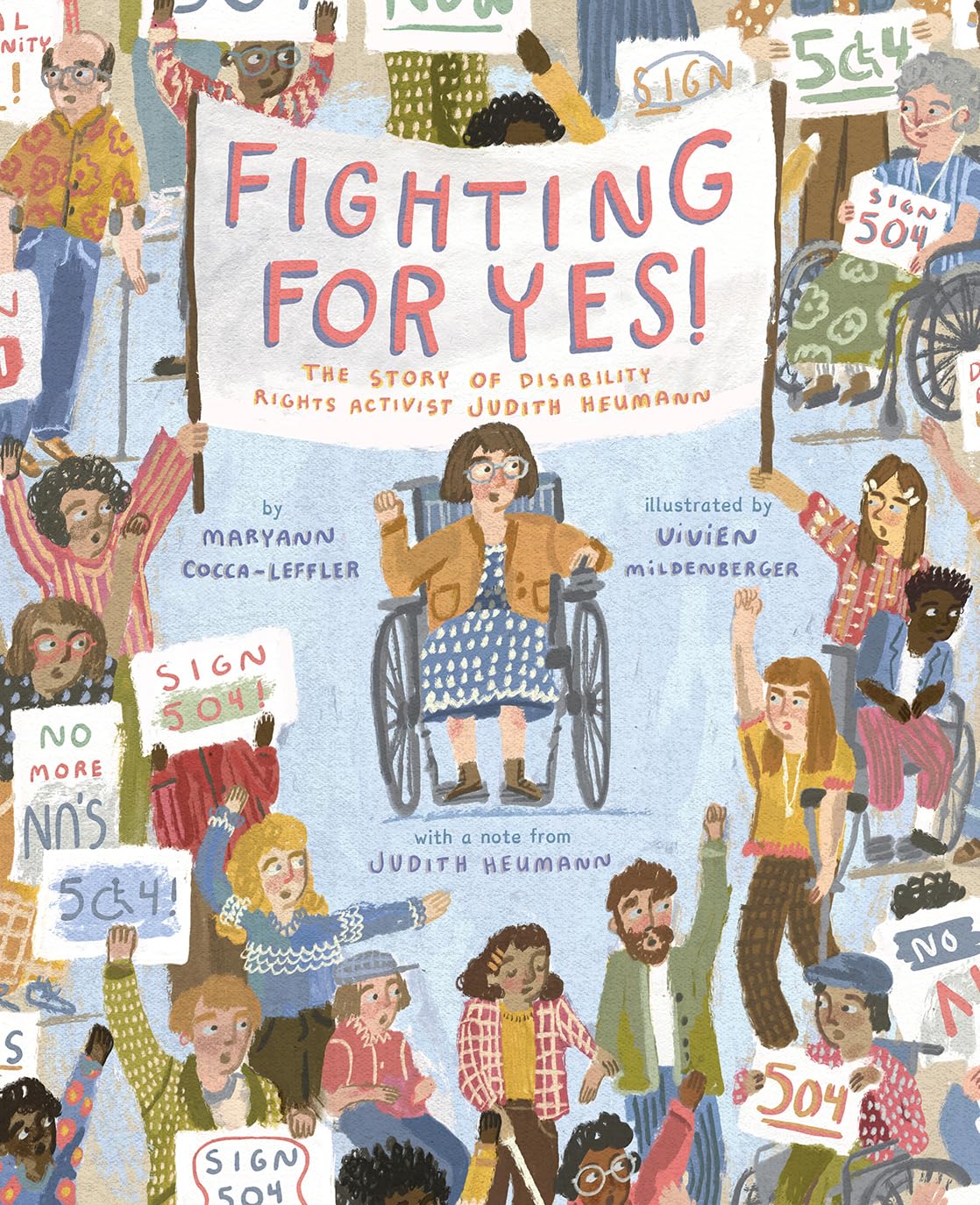 Fighting For Yes!: The Story Of Disability Rights Activist Judith Heumann,Used