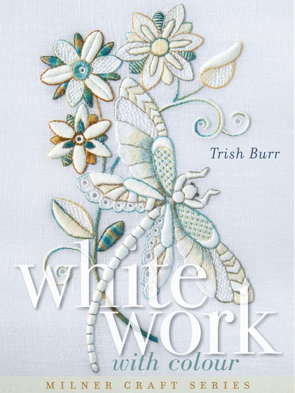 Whitework with Colour (Milner Craft Series)