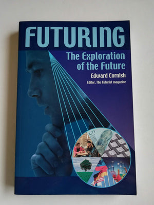 Futuring: The Exploration of the Future,New